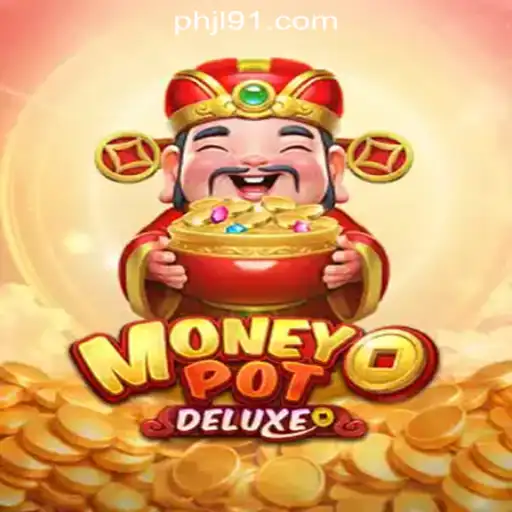 Unveiling MoneyPotDELUXE: A Thrilling Addition to JL91 Online Casino Philippines